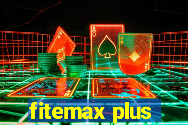 fitemax plus